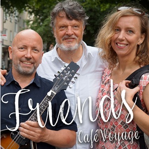 Friends Die neue Single von Café Voyage
