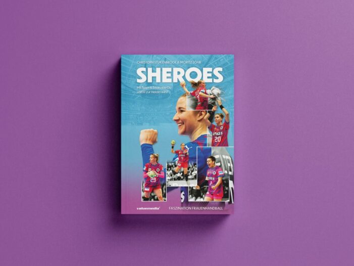 „SHEROES – Faszination Frauenhandball“: Das Buch zur Heim-WM